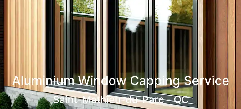  Aluminium Window Capping Service Saint-Mathieu-du-Parc - QC