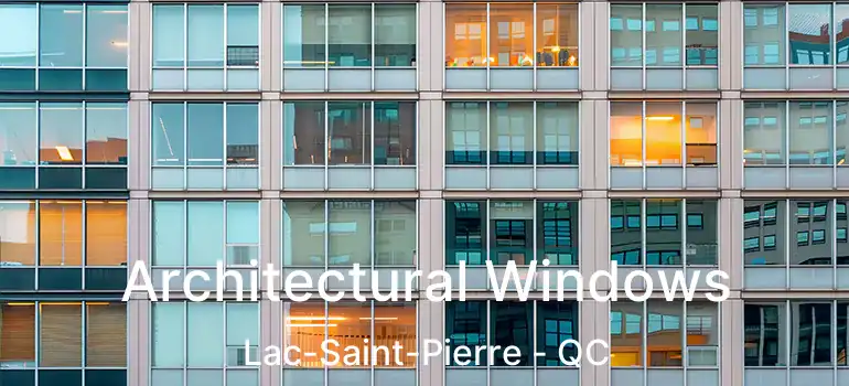  Architectural Windows Lac-Saint-Pierre - QC