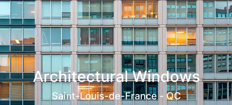  Architectural Windows Saint-Louis-de-France - QC