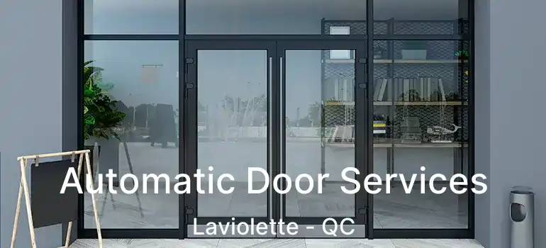  Automatic Door Services Laviolette - QC