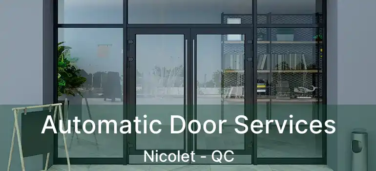  Automatic Door Services Nicolet - QC