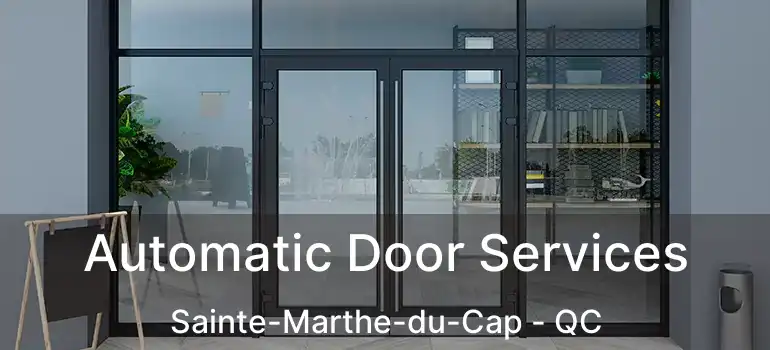  Automatic Door Services Sainte-Marthe-du-Cap - QC