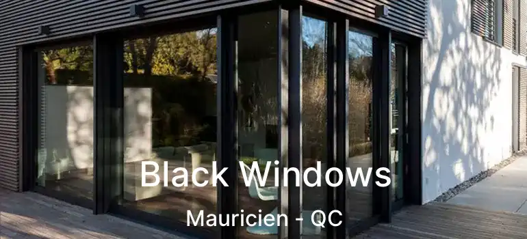  Black Windows Mauricien - QC