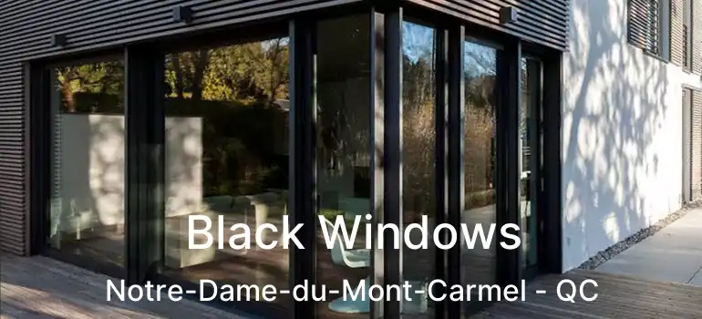  Black Windows Notre-Dame-du-Mont-Carmel - QC