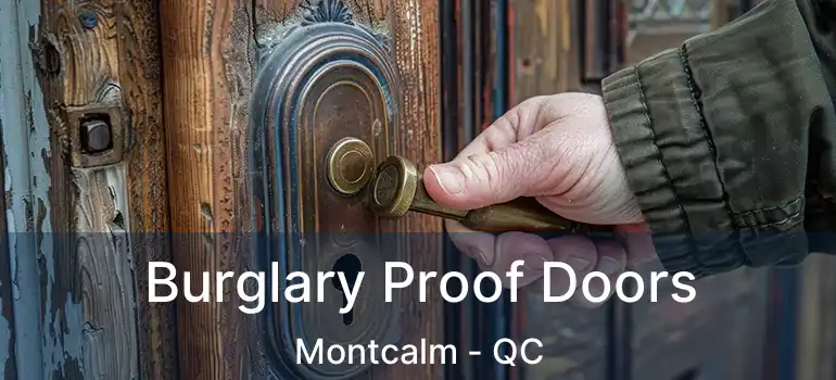  Burglary Proof Doors Montcalm - QC