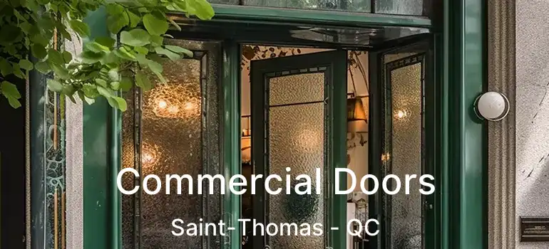  Commercial Doors Saint-Thomas - QC