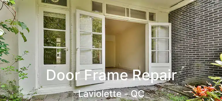  Door Frame Repair Laviolette - QC