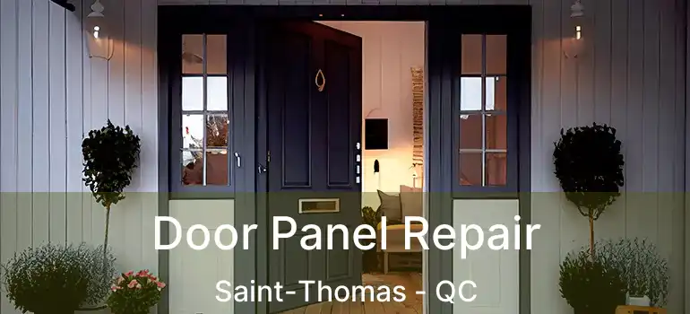  Door Panel Repair Saint-Thomas - QC