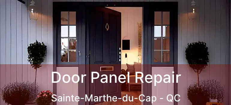  Door Panel Repair Sainte-Marthe-du-Cap - QC