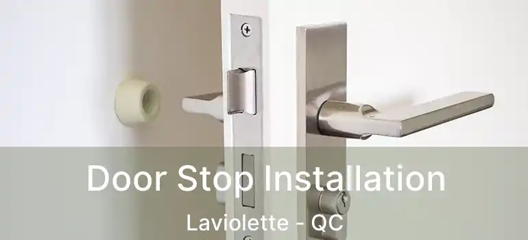  Door Stop Installation Laviolette - QC