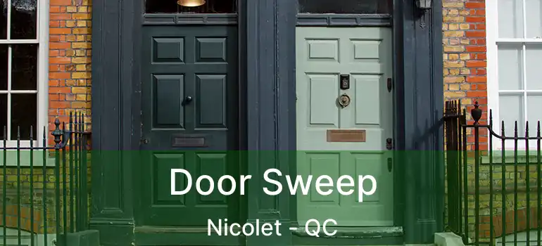  Door Sweep Nicolet - QC