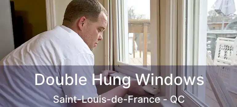  Double Hung Windows Saint-Louis-de-France - QC