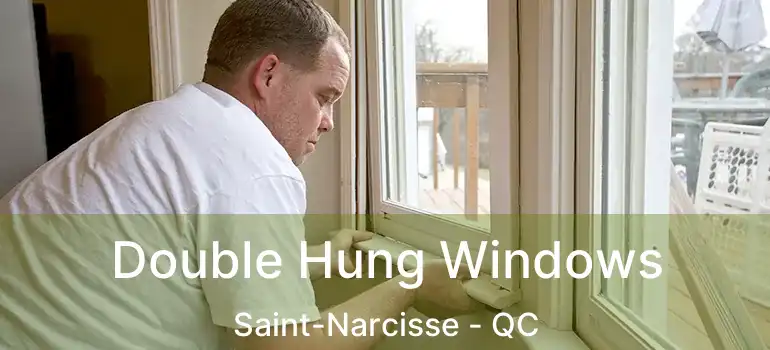  Double Hung Windows Saint-Narcisse - QC