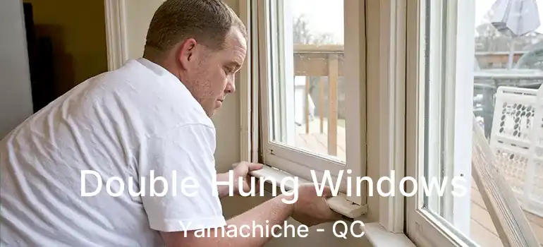 Double Hung Windows Yamachiche - QC