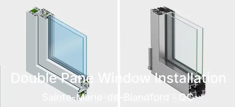  Double Pane Window Installation Sainte-Marie-de-Blandford - QC