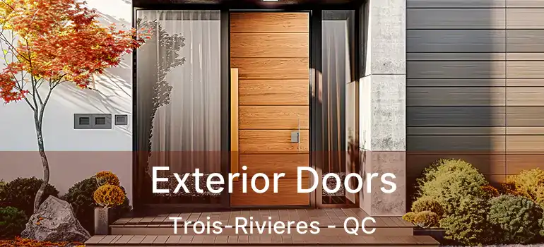  Exterior Doors Trois-Rivieres - QC