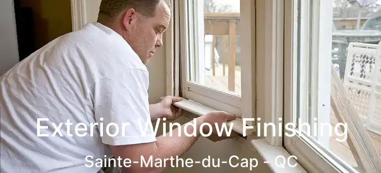  Exterior Window Finishing Sainte-Marthe-du-Cap - QC