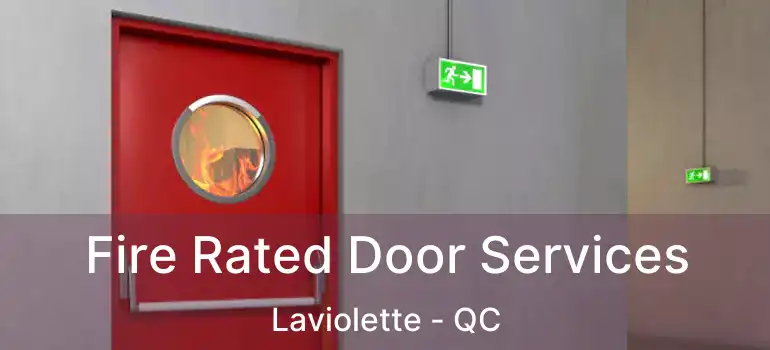  Fire Rated Door Services Laviolette - QC