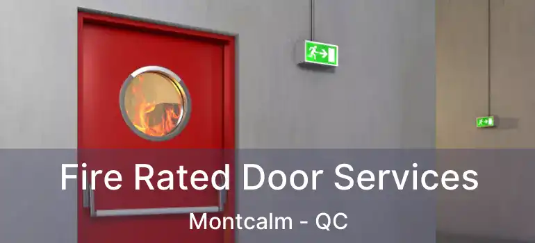  Fire Rated Door Services Montcalm - QC