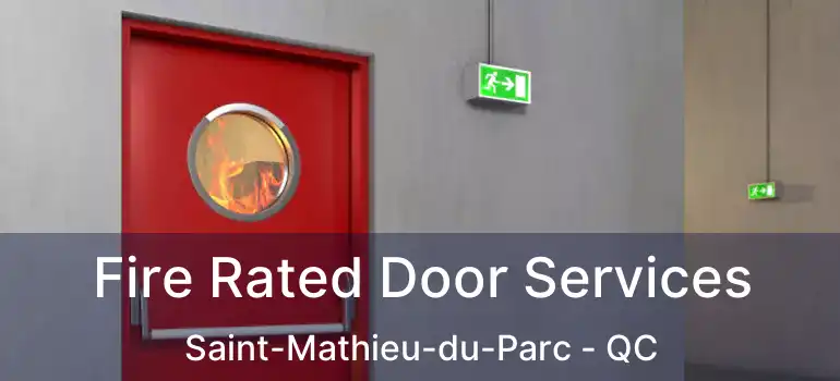  Fire Rated Door Services Saint-Mathieu-du-Parc - QC