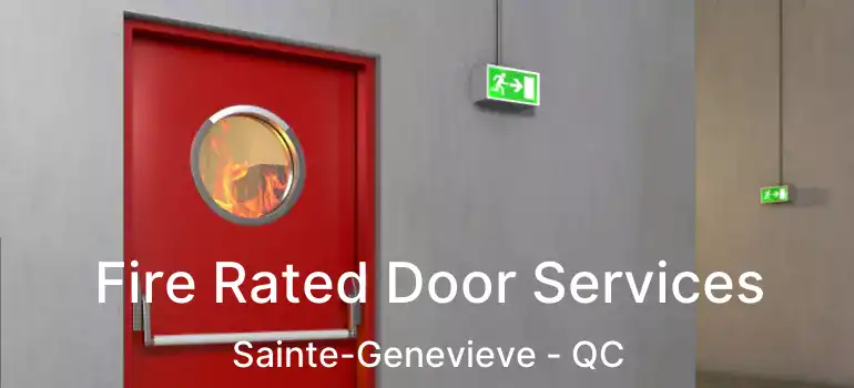  Fire Rated Door Services Sainte-Genevieve - QC