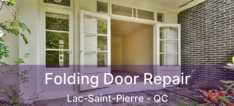  Folding Door Repair Lac-Saint-Pierre - QC