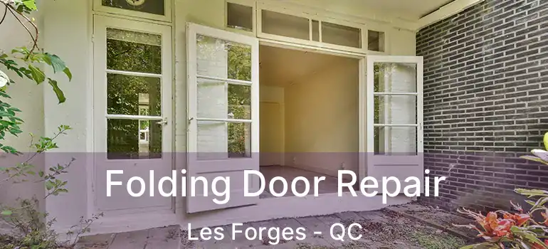  Folding Door Repair Les Forges - QC