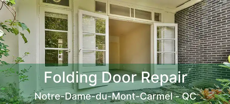  Folding Door Repair Notre-Dame-du-Mont-Carmel - QC