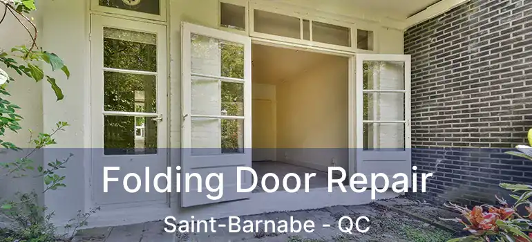  Folding Door Repair Saint-Barnabe - QC