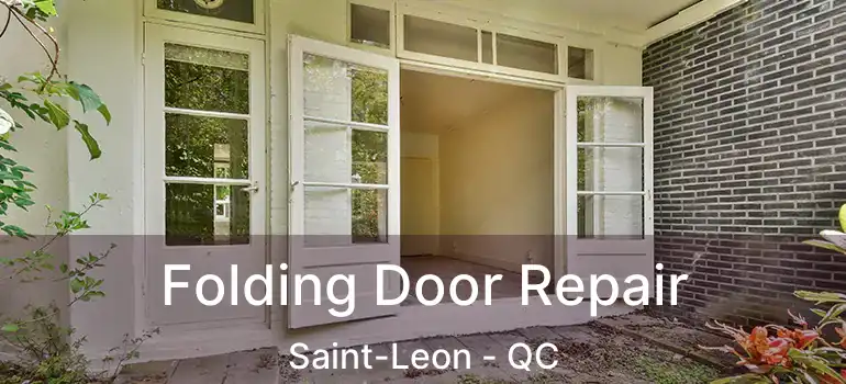 Folding Door Repair Saint-Leon - QC