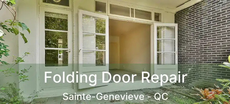  Folding Door Repair Sainte-Genevieve - QC
