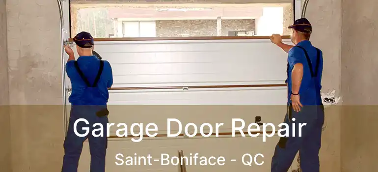  Garage Door Repair Saint-Boniface - QC