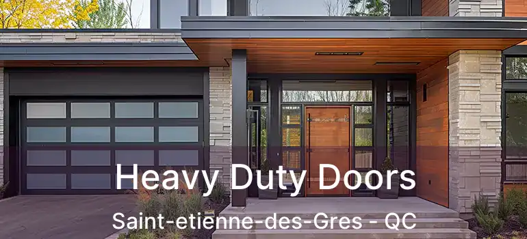 Heavy Duty Doors Saint-etienne-des-Gres - QC