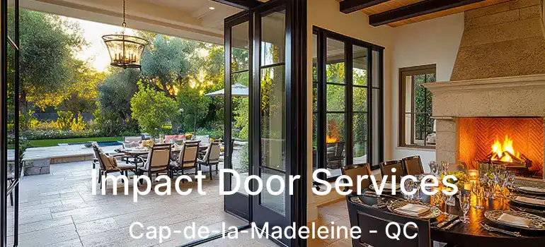  Impact Door Services Cap-de-la-Madeleine - QC
