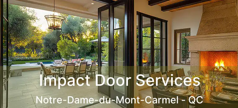  Impact Door Services Notre-Dame-du-Mont-Carmel - QC