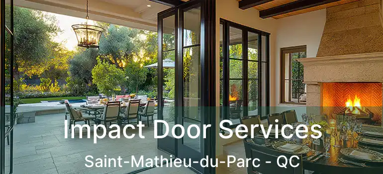  Impact Door Services Saint-Mathieu-du-Parc - QC