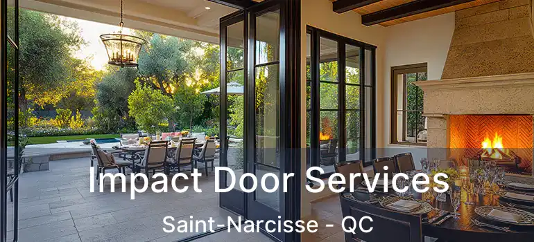  Impact Door Services Saint-Narcisse - QC