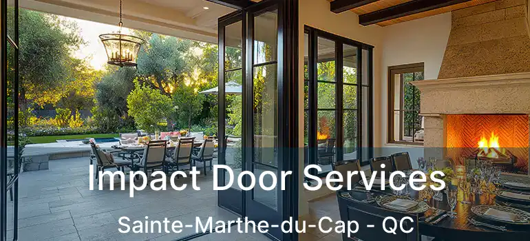  Impact Door Services Sainte-Marthe-du-Cap - QC