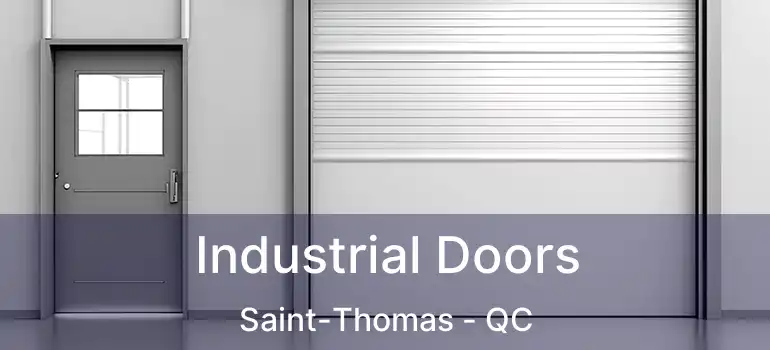  Industrial Doors Saint-Thomas - QC