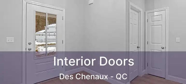  Interior Doors Des Chenaux - QC