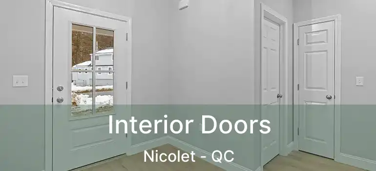  Interior Doors Nicolet - QC
