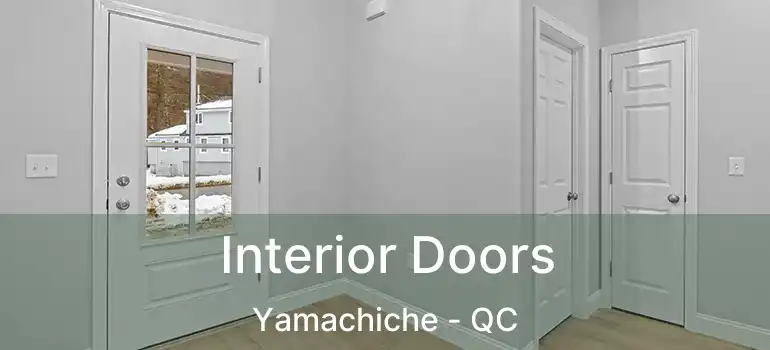  Interior Doors Yamachiche - QC