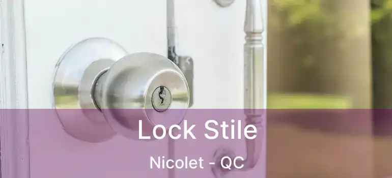  Lock Stile Nicolet - QC
