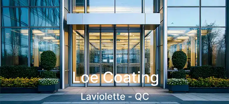  Loe Coating Laviolette - QC