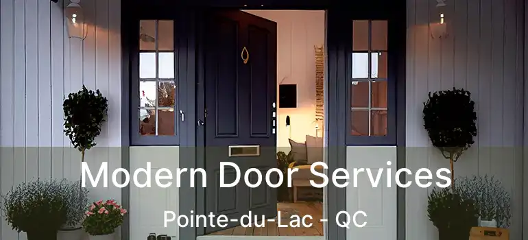  Modern Door Services Pointe-du-Lac - QC