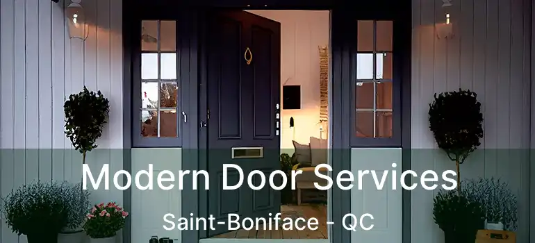  Modern Door Services Saint-Boniface - QC