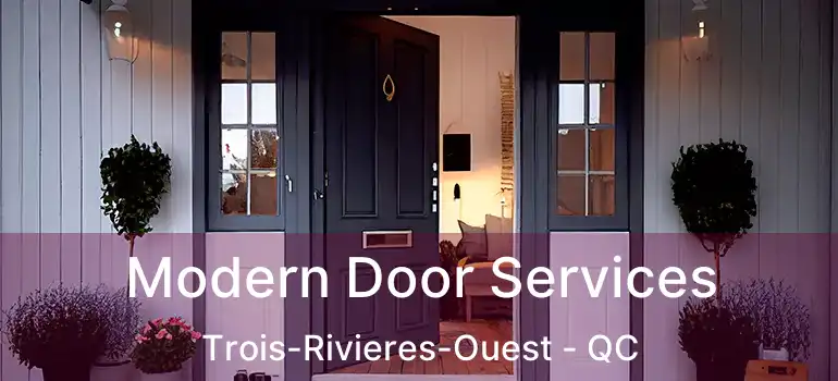  Modern Door Services Trois-Rivieres-Ouest - QC