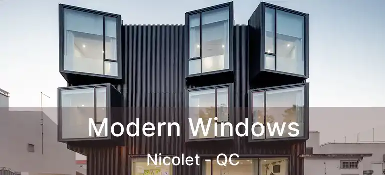  Modern Windows Nicolet - QC