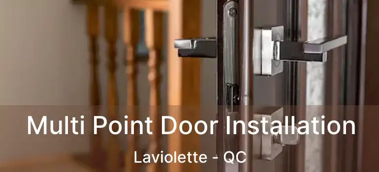  Multi Point Door Installation Laviolette - QC