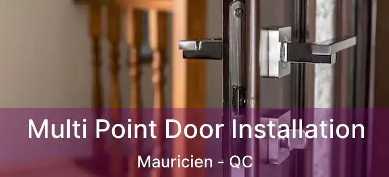  Multi Point Door Installation Mauricien - QC